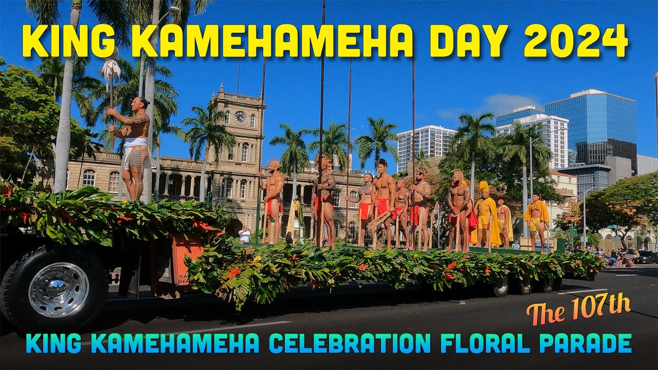 King Kamehameha Celebration Floral Parade 2024 🌈 The 107th 🌴 Hawaii 4K
