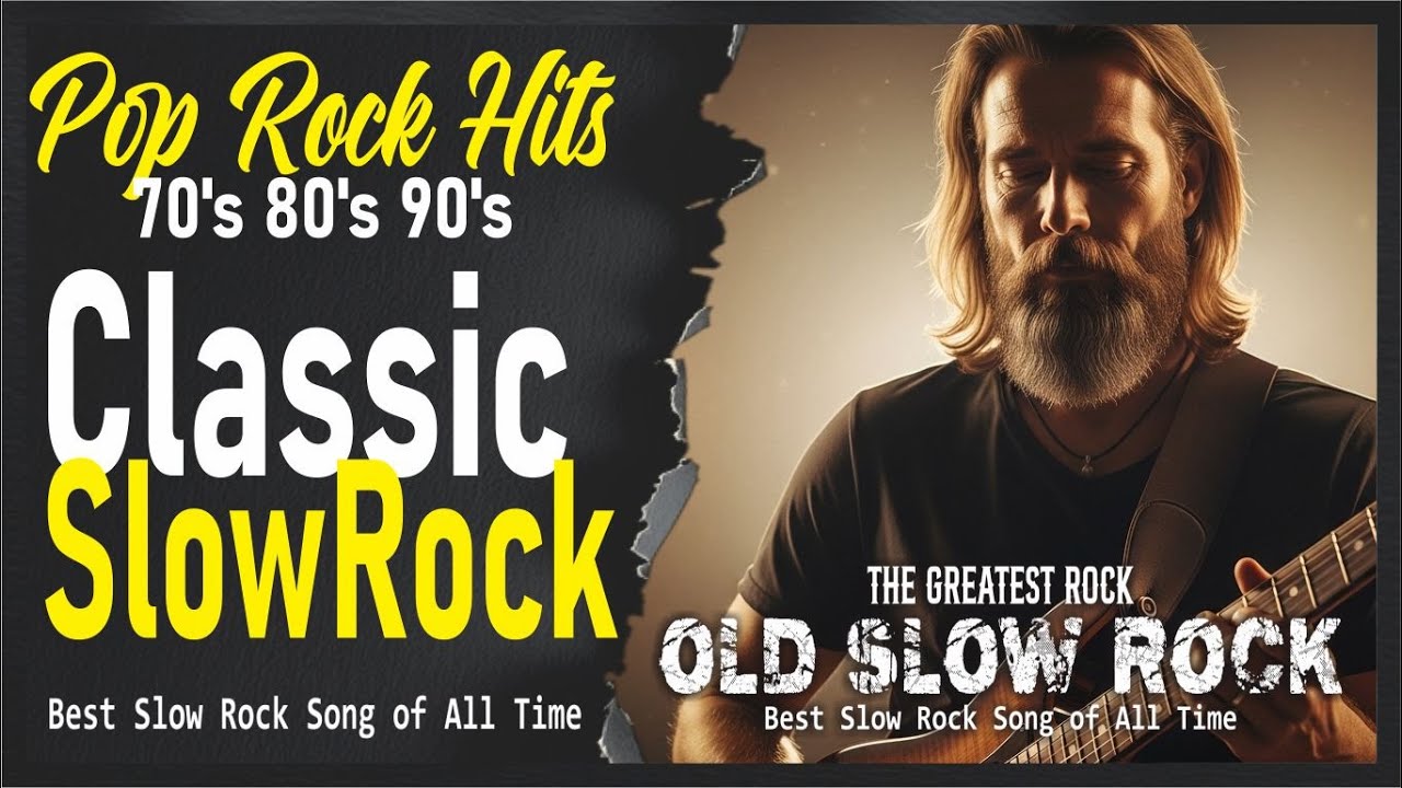 Slow Rock & Classic Rock Ballads Collection for Heart , Soul , Relax & Feel the Love