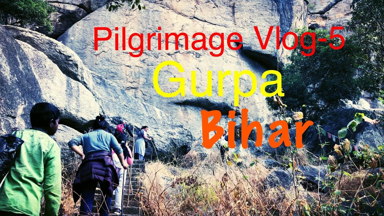 Pilgrimage Vlog-5 || GURPA || Gaya Bihar || Tibetan vlogger || Chiphel Films