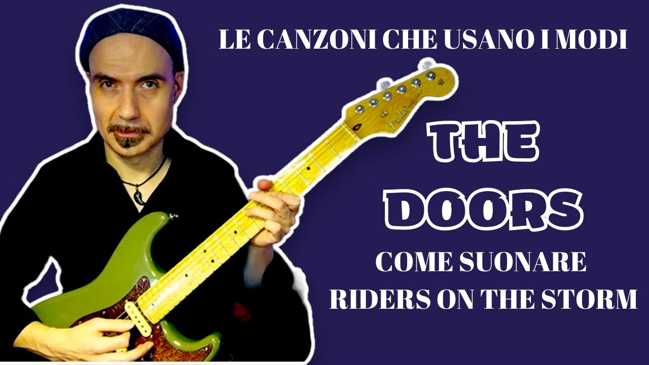 Lezione di chitarra. Come suonare Riders on the Storm (The Doors)
