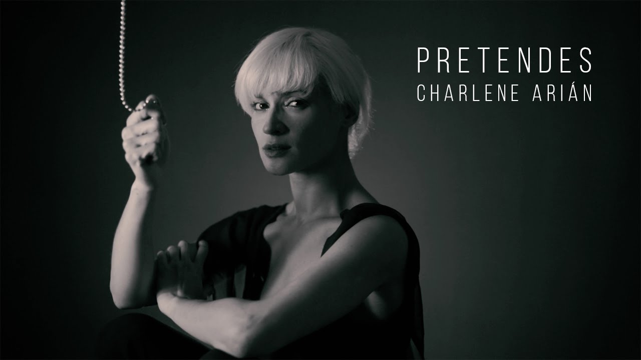 Charlene Arián - Pretendes ( Video Oficial )