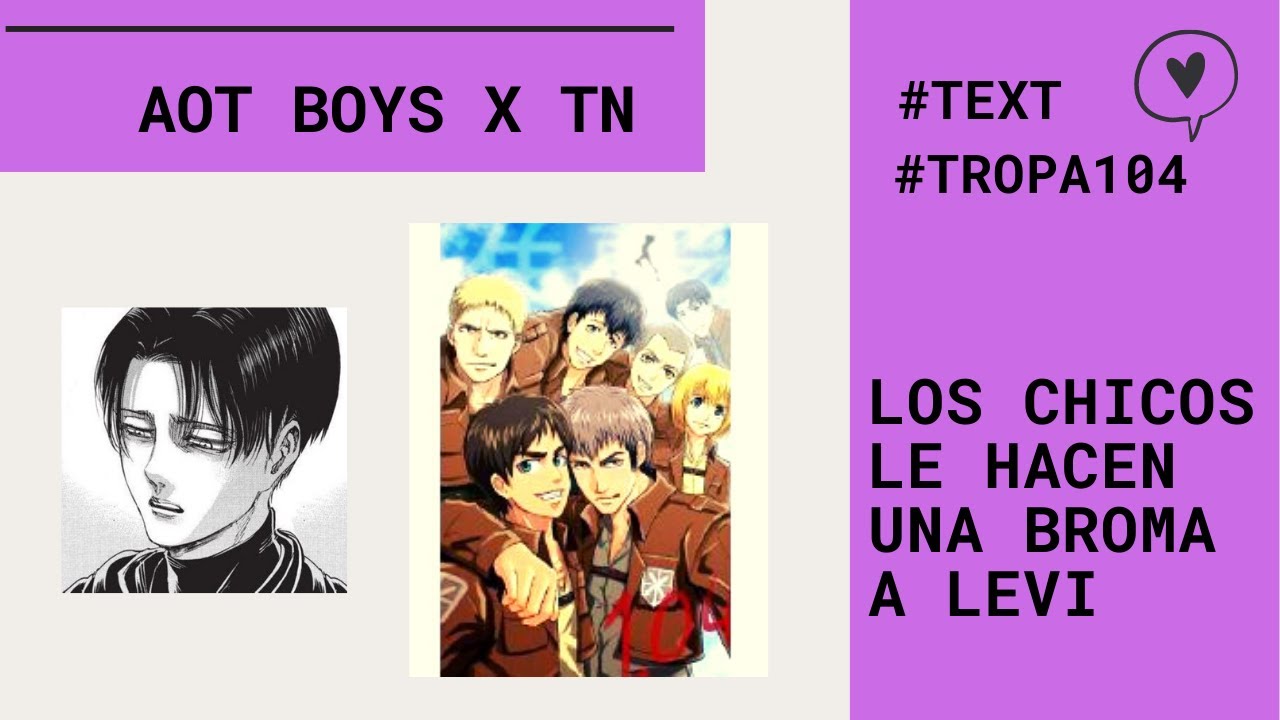 💫Los chicos le hacen una BROMA a LEVI | Levi x T/N | Aot TEXT 💫
