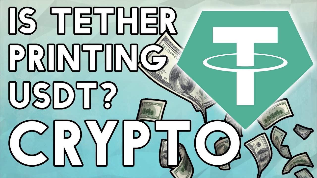Tether Talks About Printing USDT - What Does This Mean?