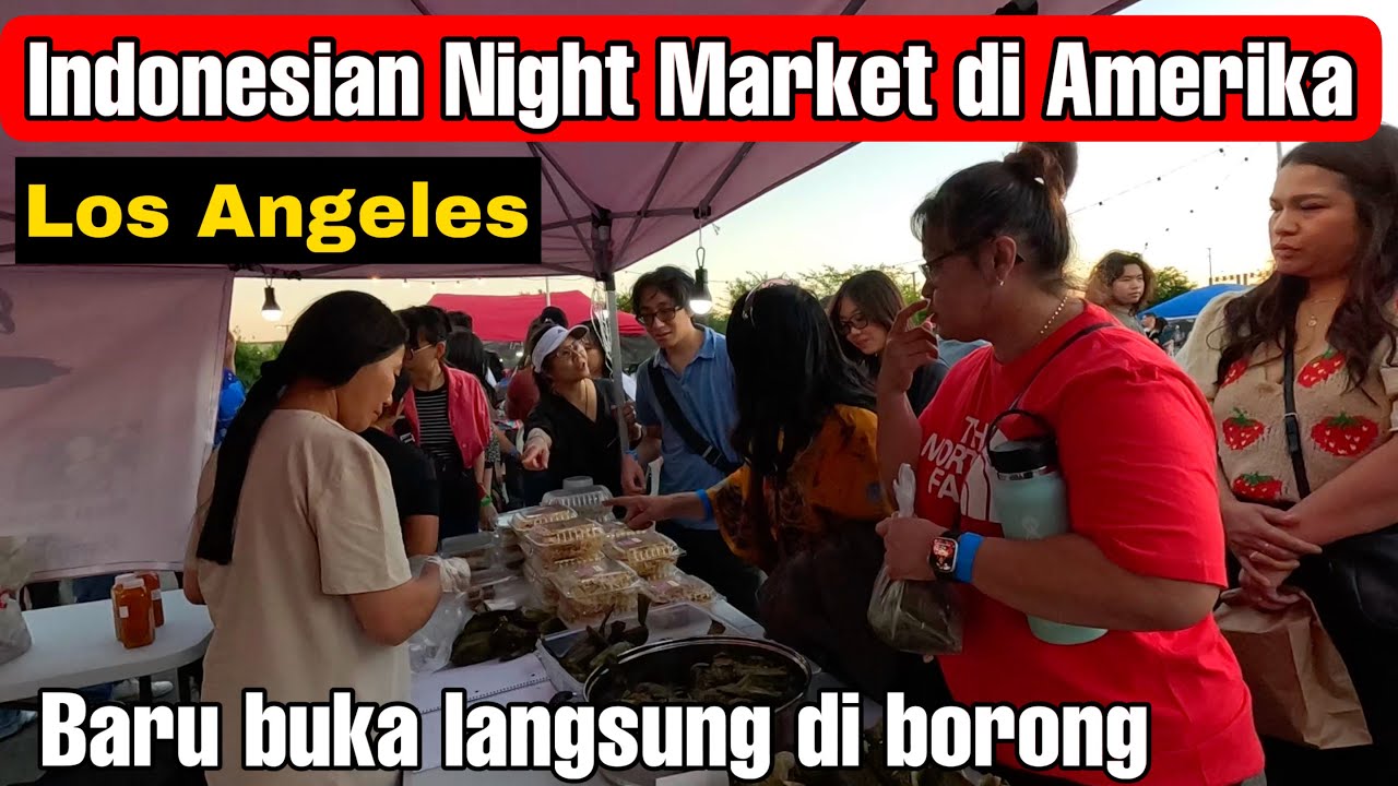 Pasar Malam Indonesia di Amerika [ los Angeles ]