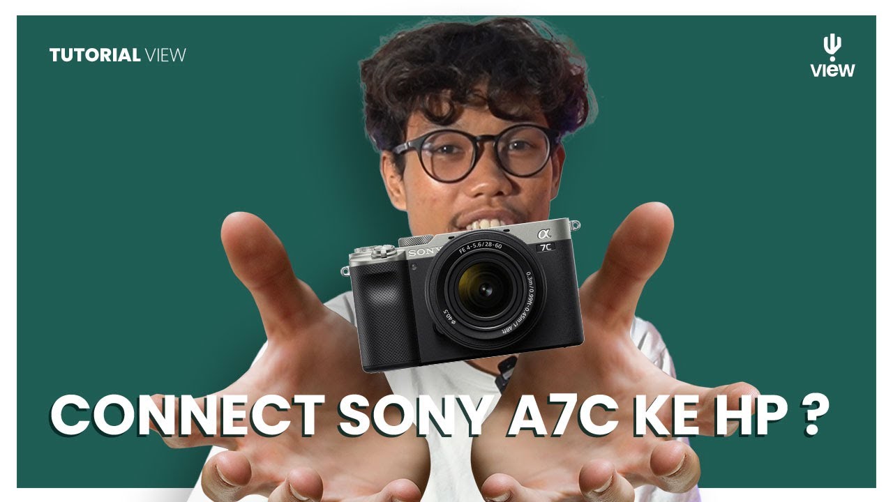 CARA CONNECT WIFI SONY A7C KE HP | VIEW INDONESIA