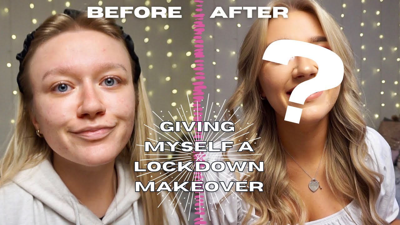 GIVING MYSELF A LOCKDOWN MAKEOVER