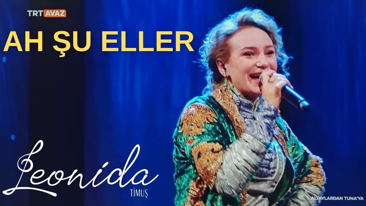 Ah Şu Eller | TRT AVAZ Canlı Performans | Leonida Timuş