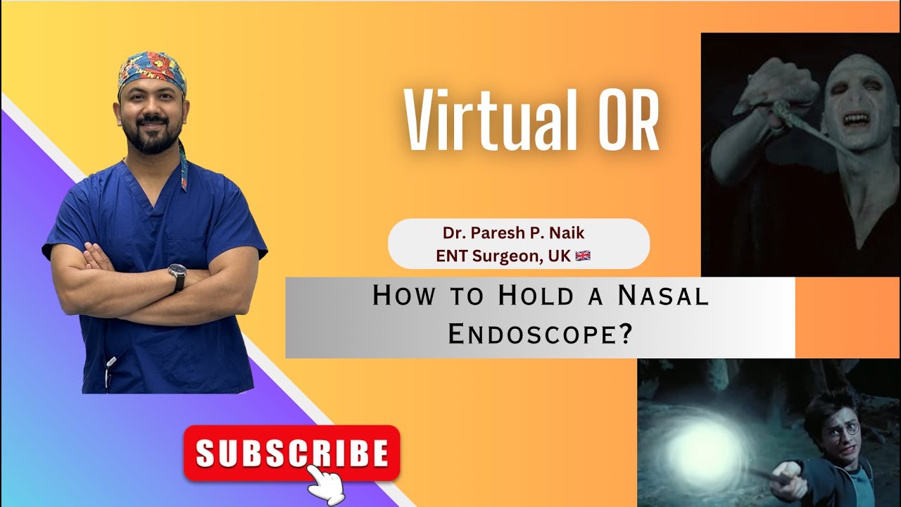 How to hold a Nasal Endoscope or a sinus scope ?
