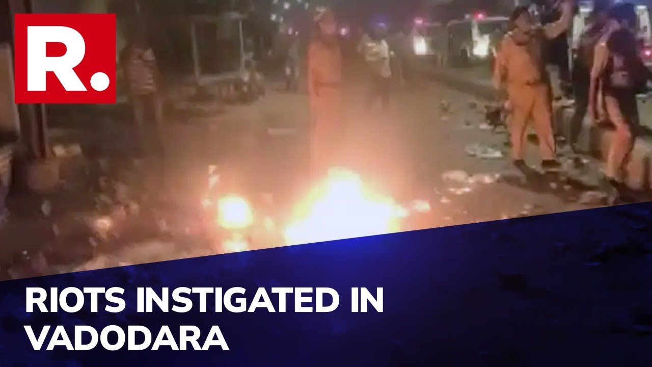Republic Accesses Vadodara Riots Clincher; Stones Pelted As Diwali Celebrations Were Underway