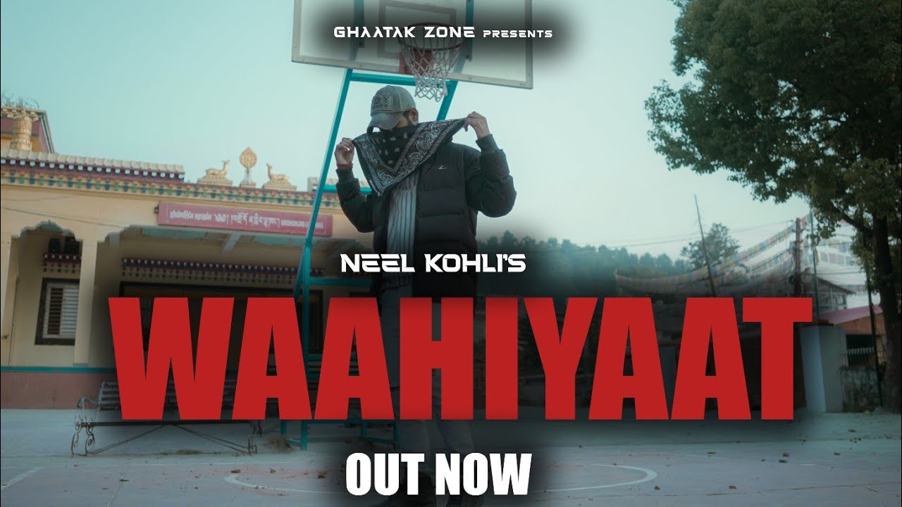 WAAHIYAAT - NEEL KOHLI | PROD. BY PRIYANK BEATZ | GHAATAK ZONE | LATEST LYRICAL RAP 2022