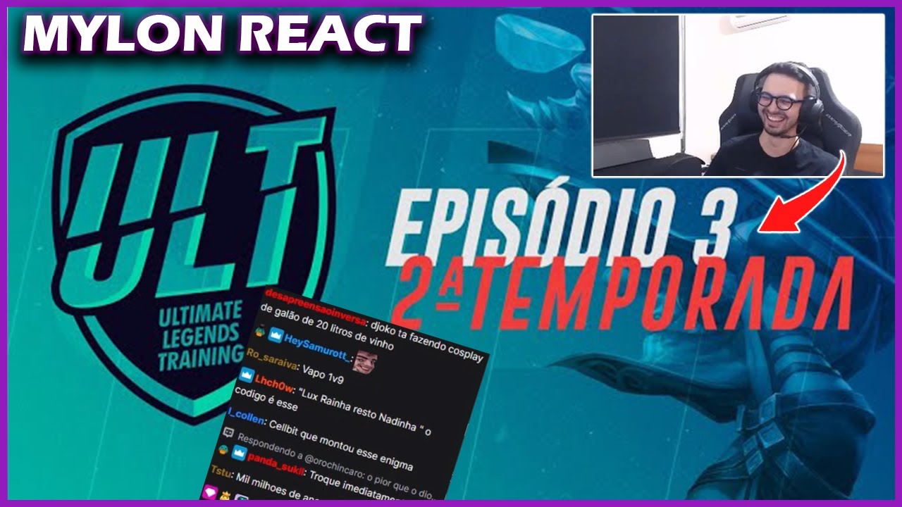 MYLON REACT ULT -  EPIS&Oacute;DIO 3 TEMP 2 | REALITY SHOW DE LOL