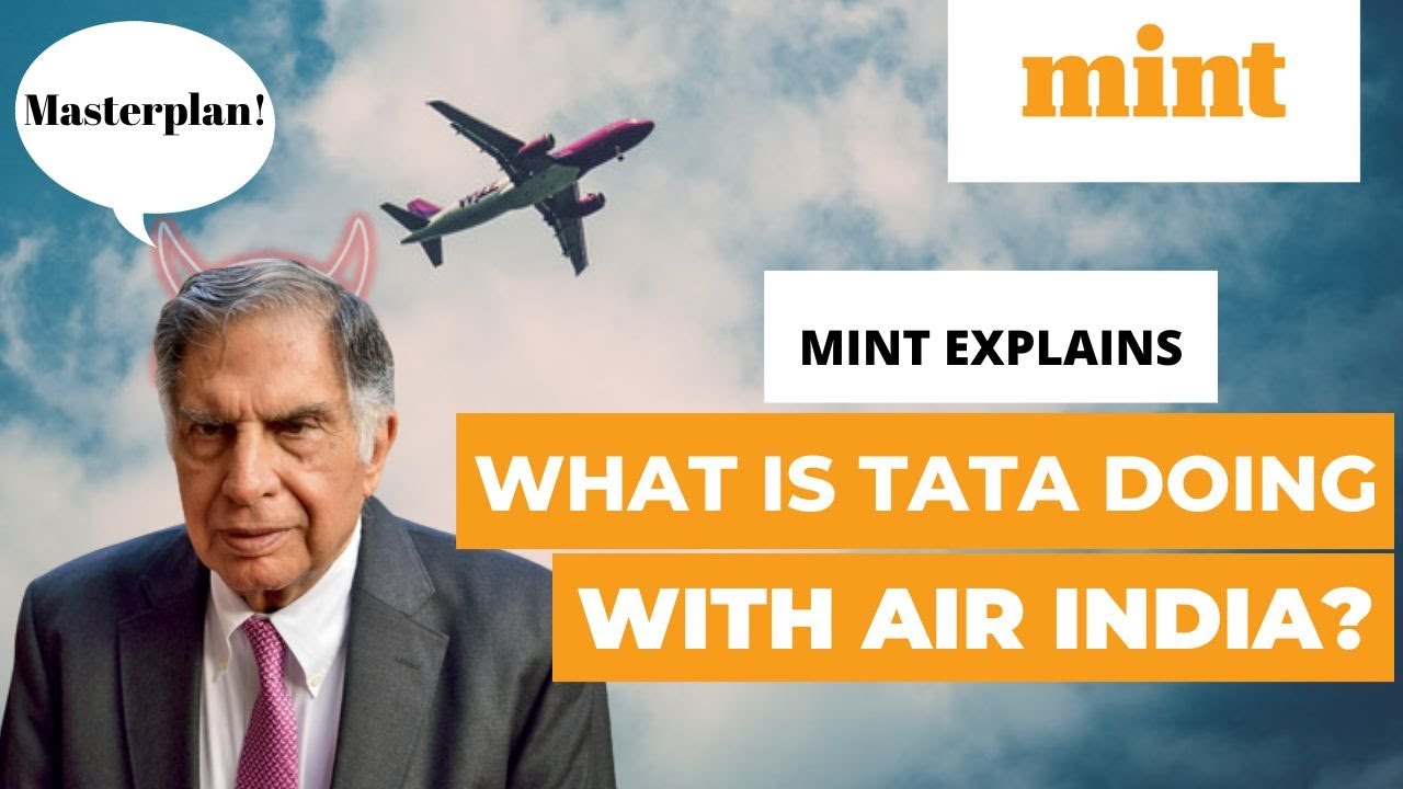What is TATA doing with Air India | Mint Explains | Mint