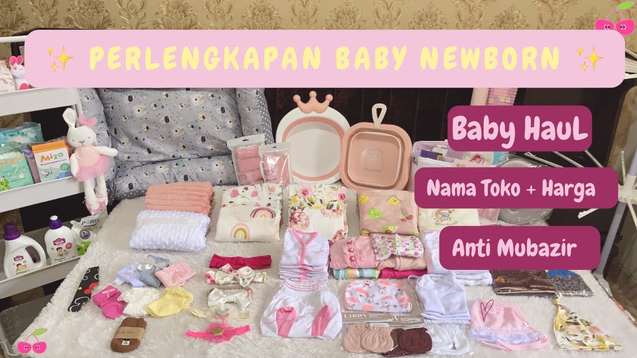 PERLENGKAPAN BAYI BARU LAHIR [Newborn Baby Stuff]