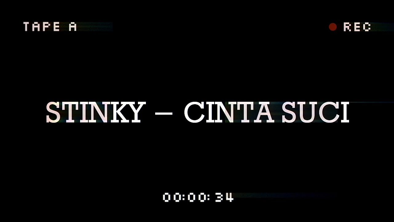 STINKY - CINTA SUCI | LYRICS