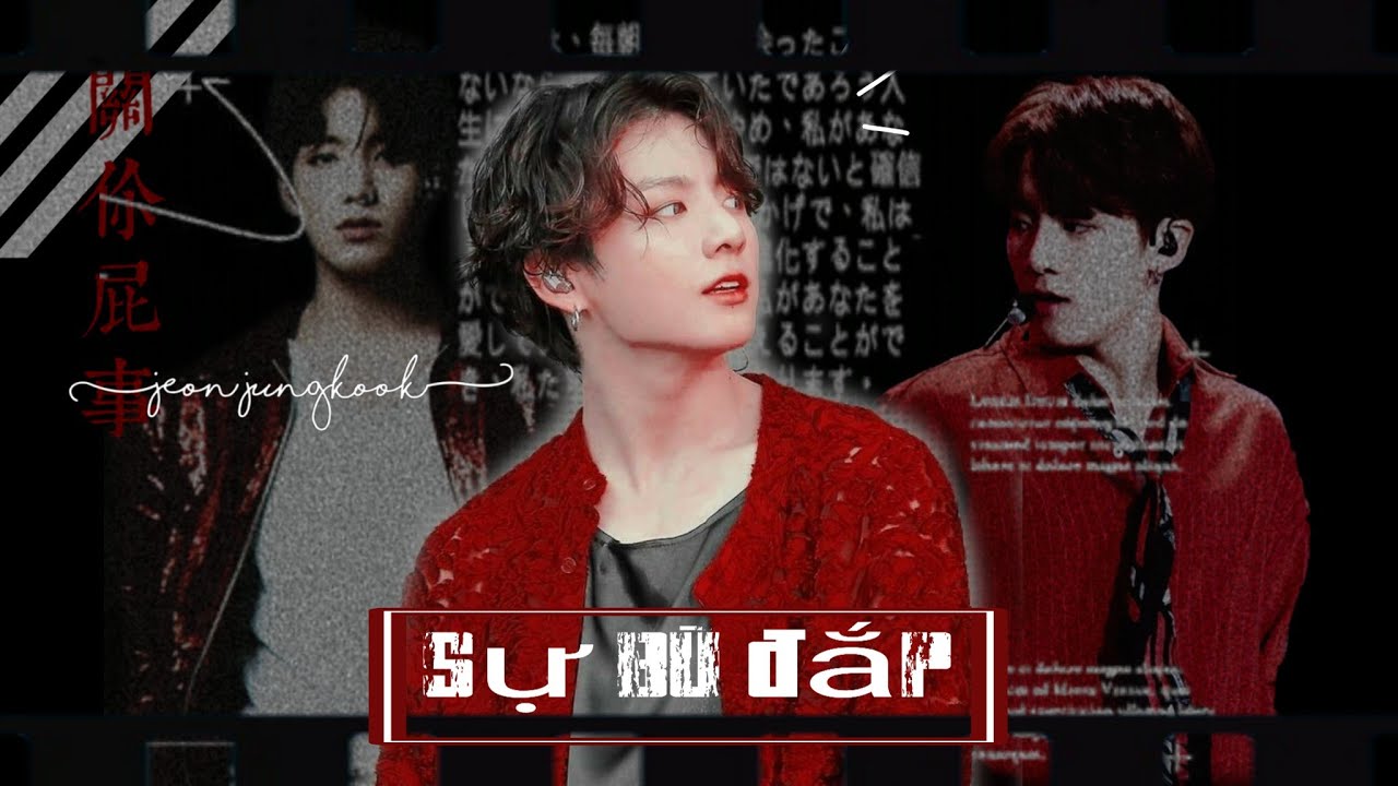 Oneshot || Jungkook/ Ami || Sự bù đắp