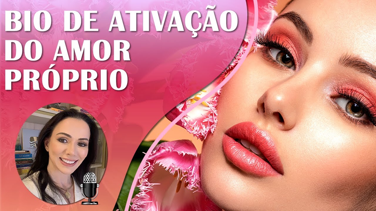BIOKINESIS | AUTO AMOR, AUTO CONFIANÇA, BELEZA, ALEGRIA, DETERMINAÇÃO E SAÚDE | 528Hz E ONDAS THETA.