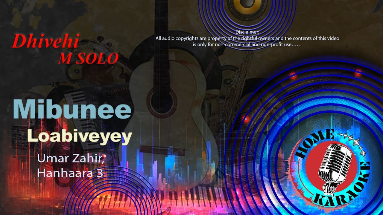 Mibunee Loabiveyey | M Solo - Umar Zahir, Hanhaara 3 | Home Karaoke
