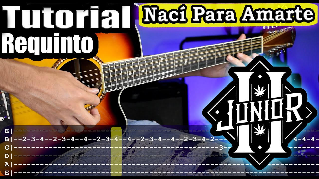 Nací Para Amarte - Junior H - Requinto y Acordes | Tutorial | Como tocar en Guitarra Con TABS + PDF