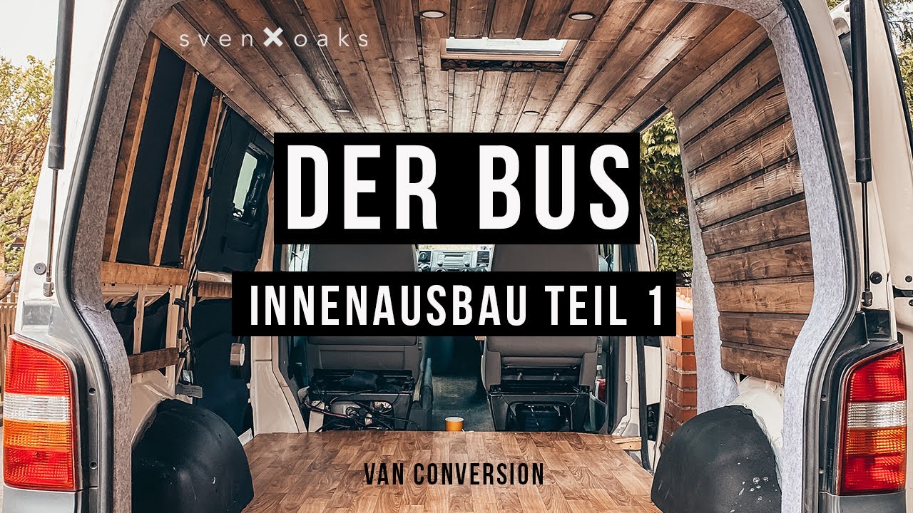 Van Conversion VW T5 - Innenausbau Teil 1