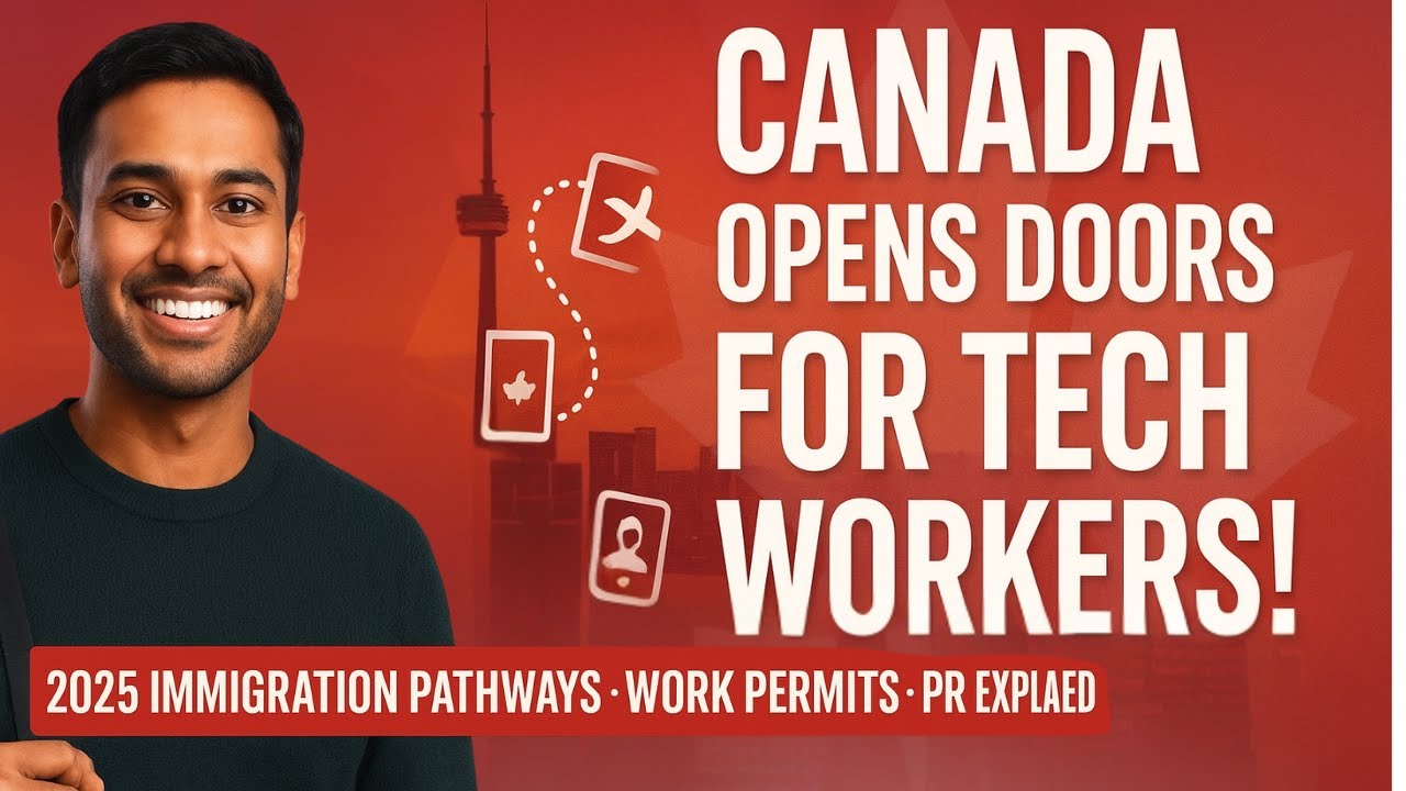 Canada Opens Doors for Tech Workers! 2025 Immigration Pathways, Work Permits & PR Explained