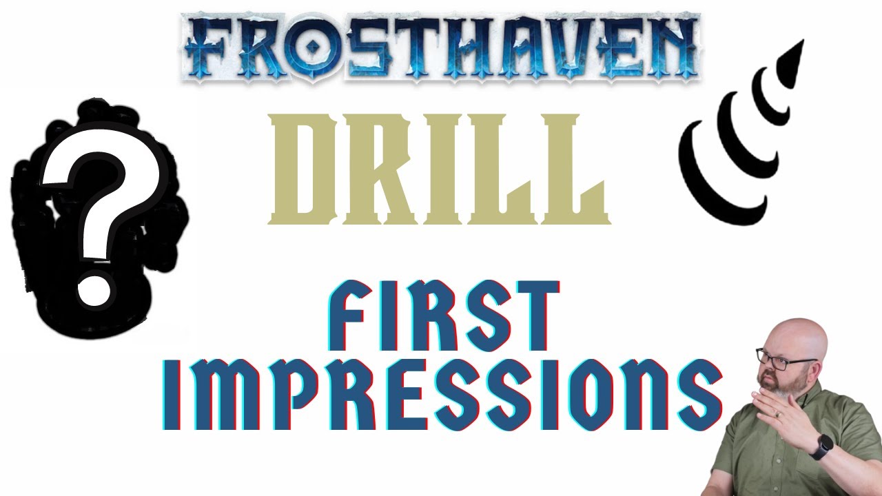 Frosthaven Drill Class First Impressions