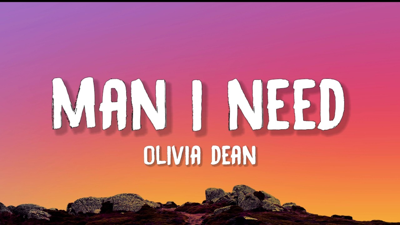 Olivia Dean - Man I Need (Lyrics)