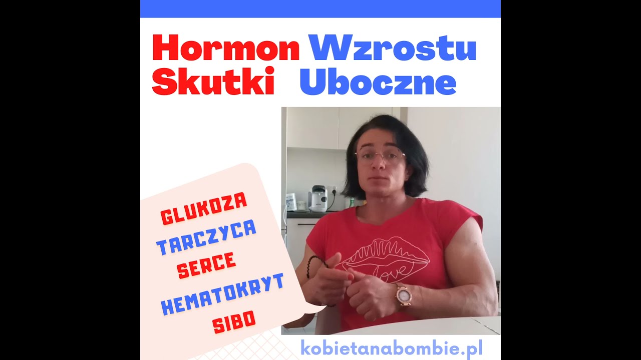 Hormon Wzrostu skutki uboczne