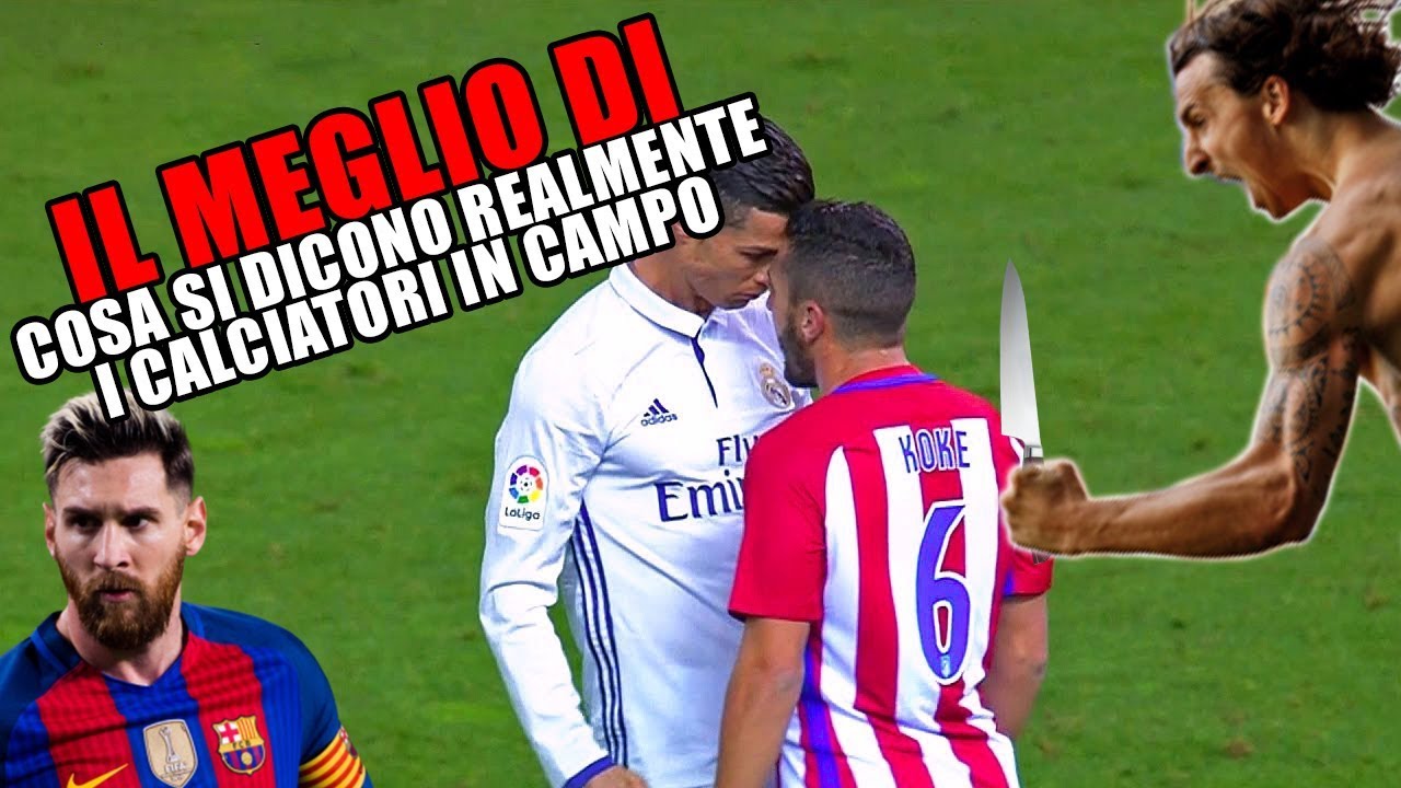 IL MEGLIO DI '' COSA SI DICONO REALMENTE I CALCIATORI IN CAMPO #DOPPIAGGICOATTI