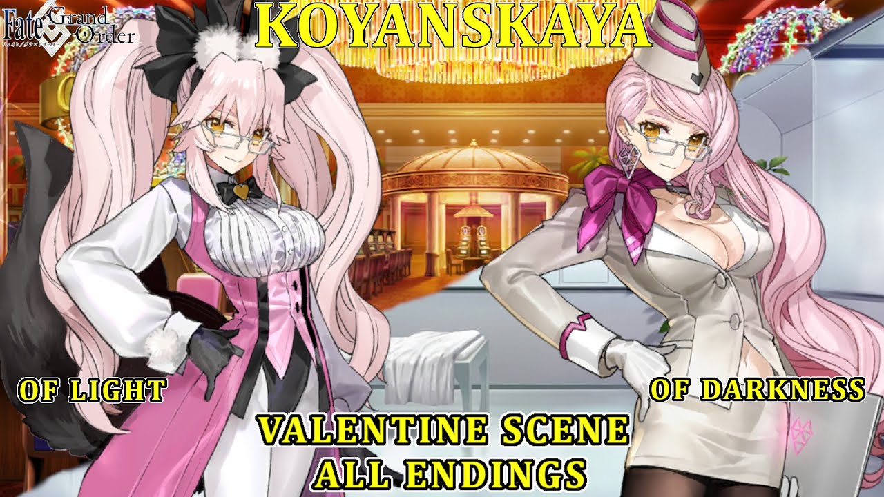 Fate/Grand Order - Koyanskaya of Light & Darkness' Valentine Scenes All Endings Stories ( Voiced )