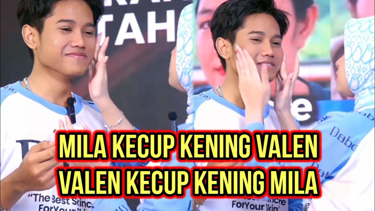 VALEN KECUP KENING MILA BUAT HEBOH, MILA BALAS KECUP KENING VALEN!