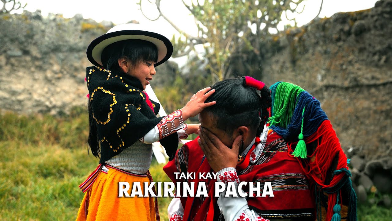 Taki Kay - Rakirina Pacha (Video Oficial) | Carnaval - Pop Andino