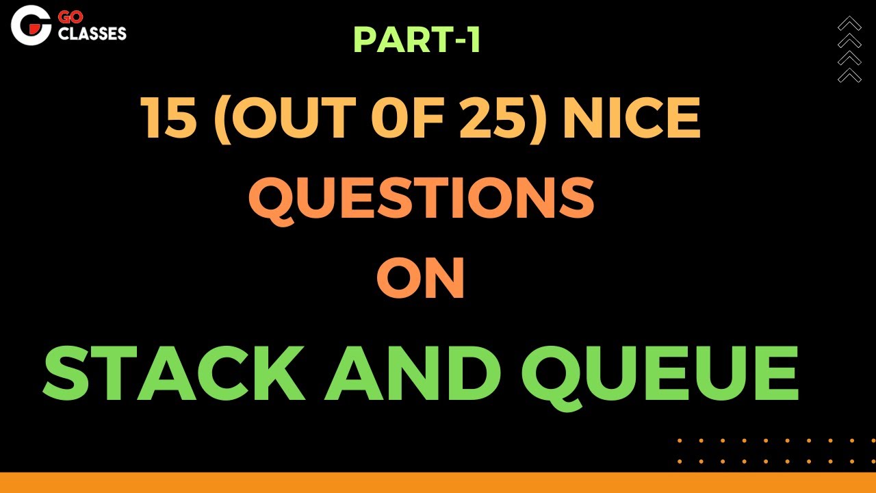 15 Questions on Stack on Queue | Part 1 | 15 of 25  Standard Questions |Sachin Mittal Sir