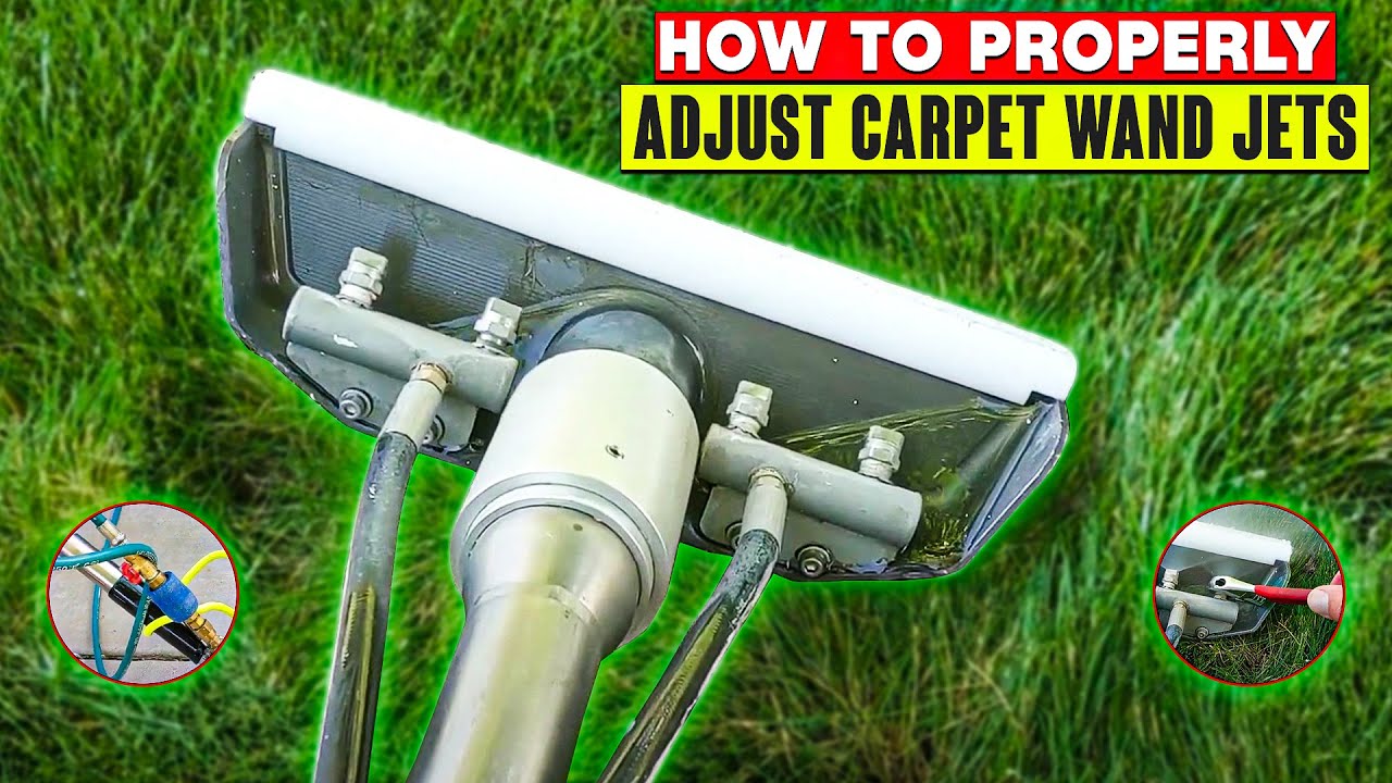 How to PROPERLY adjust Carpet Wand jets