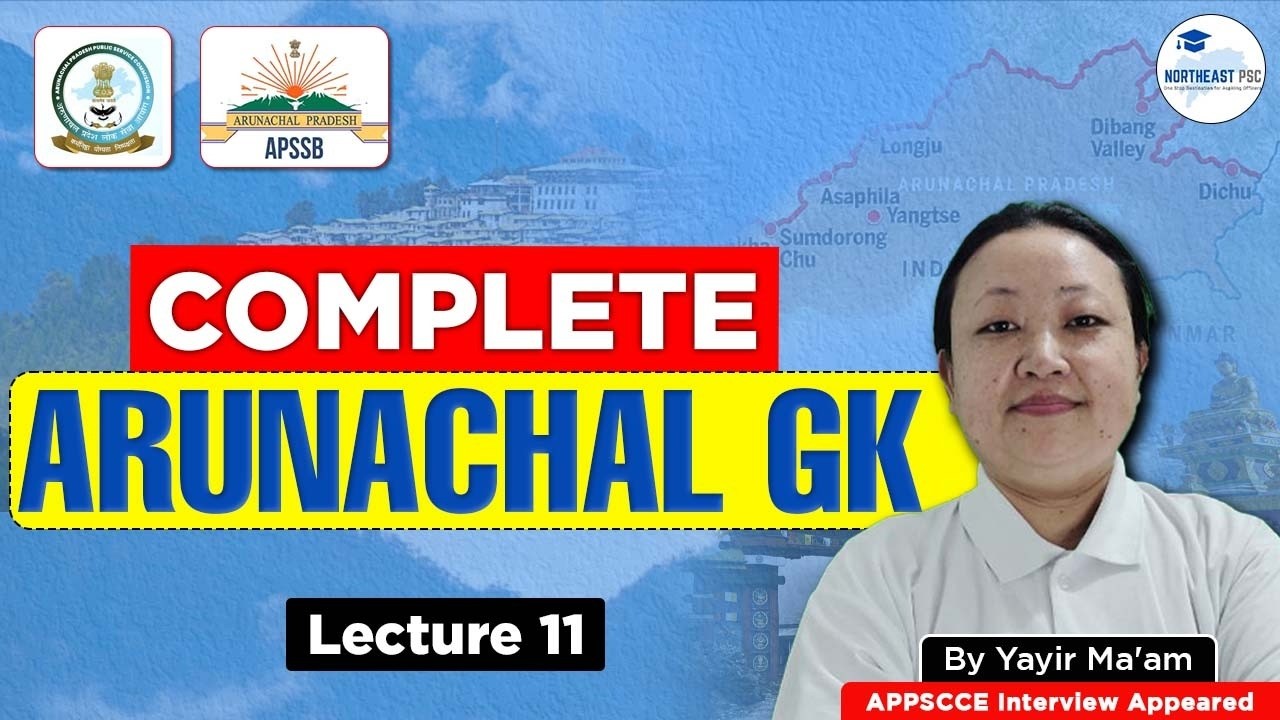Arunachal GK for APPSCCE | Most Important for APCS Exam | APSSB | APPSC