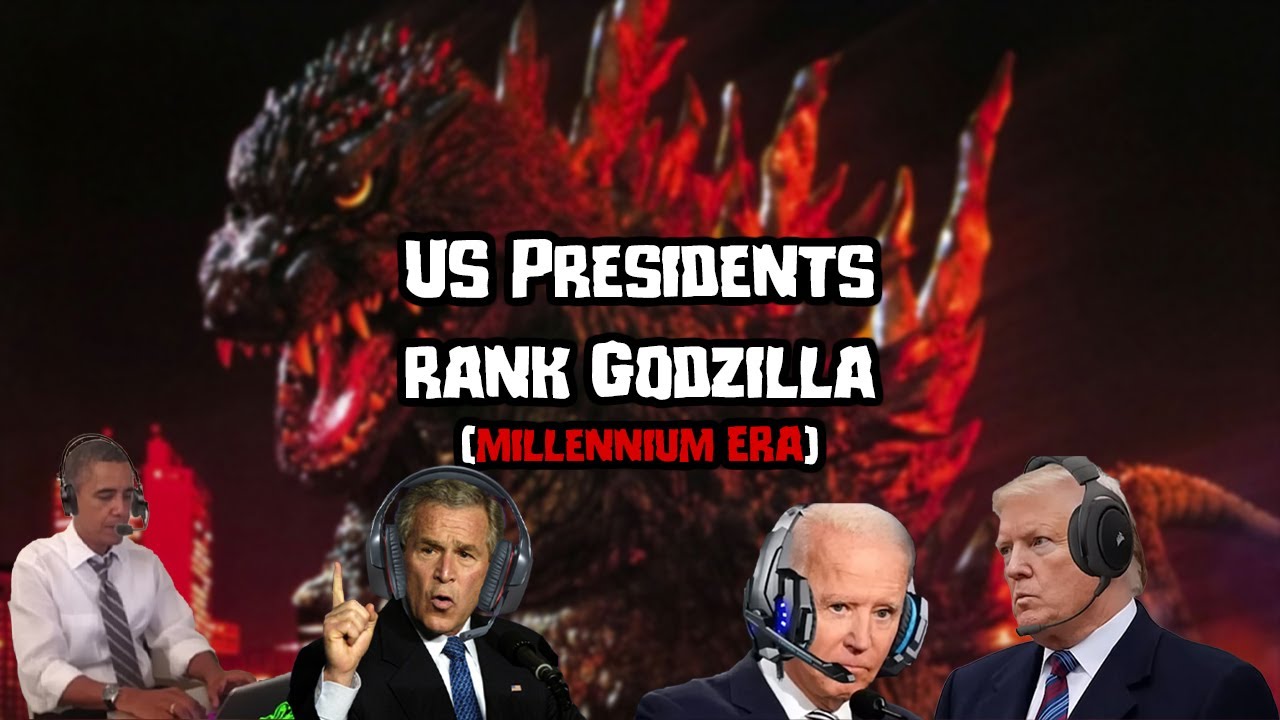 US Presidents rank Godzilla Movies (Millennium Era)