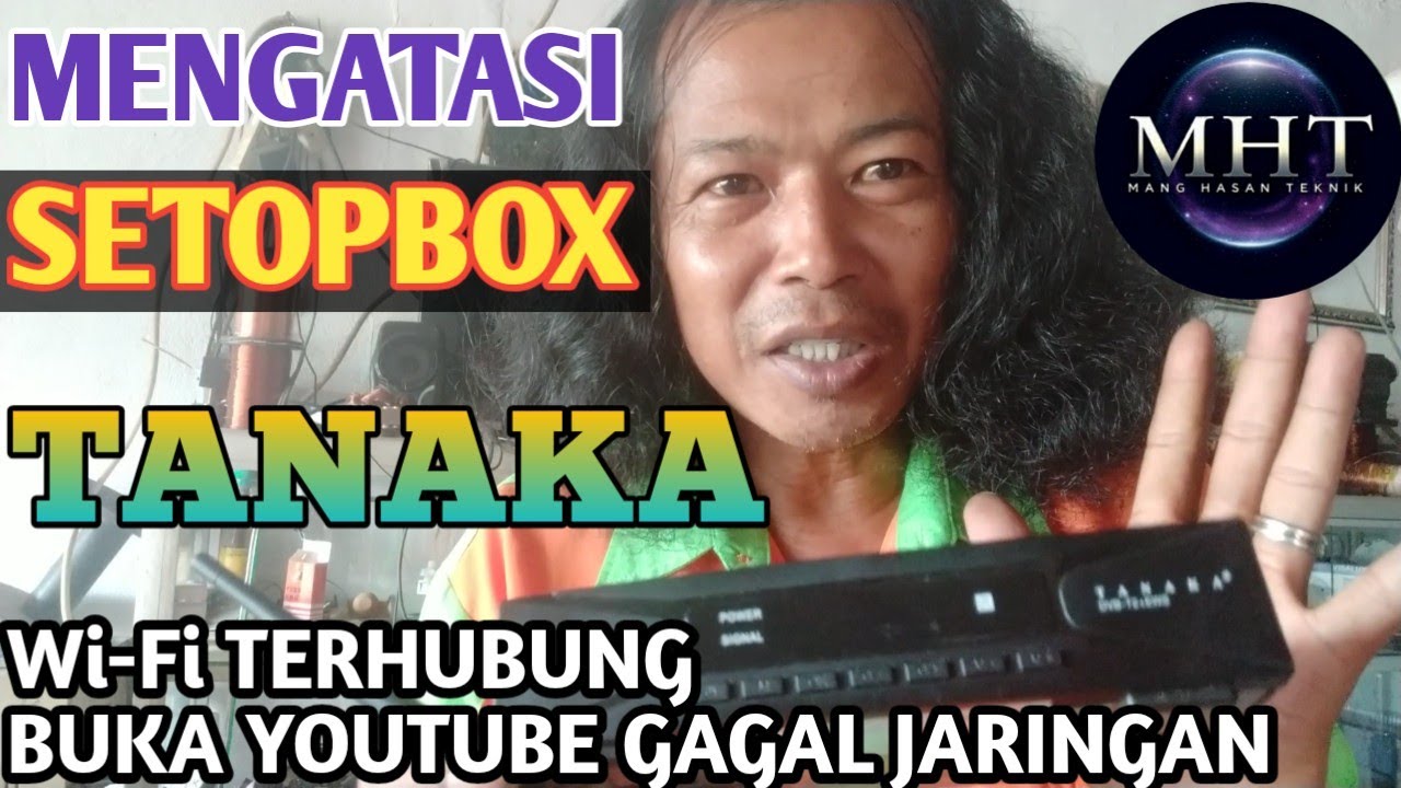 Setopbox Tanaka tidak bisa buka youtube,muncul kesalahan jaringan#setopbox