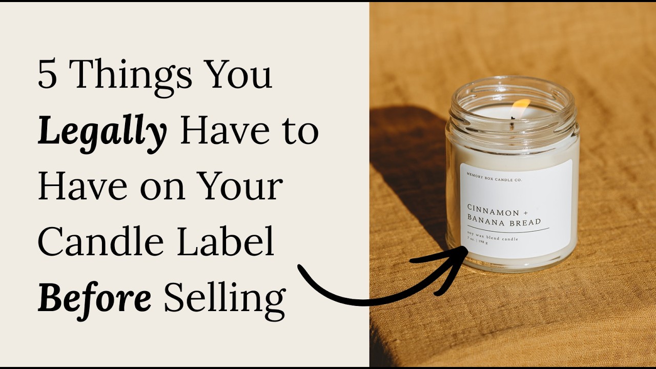 5 Things You Legally Must Have on Your Candle Label Before Selling