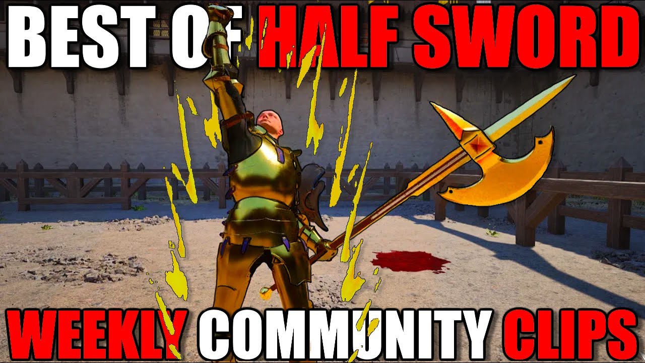ЛУЧШИЕ клипы сообщества недели! #38 | Half Sword