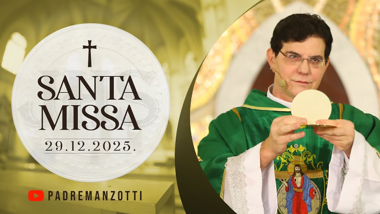 SANTA MISSA AO VIVO | 29/12/2025 | @PadreManzottiOficial