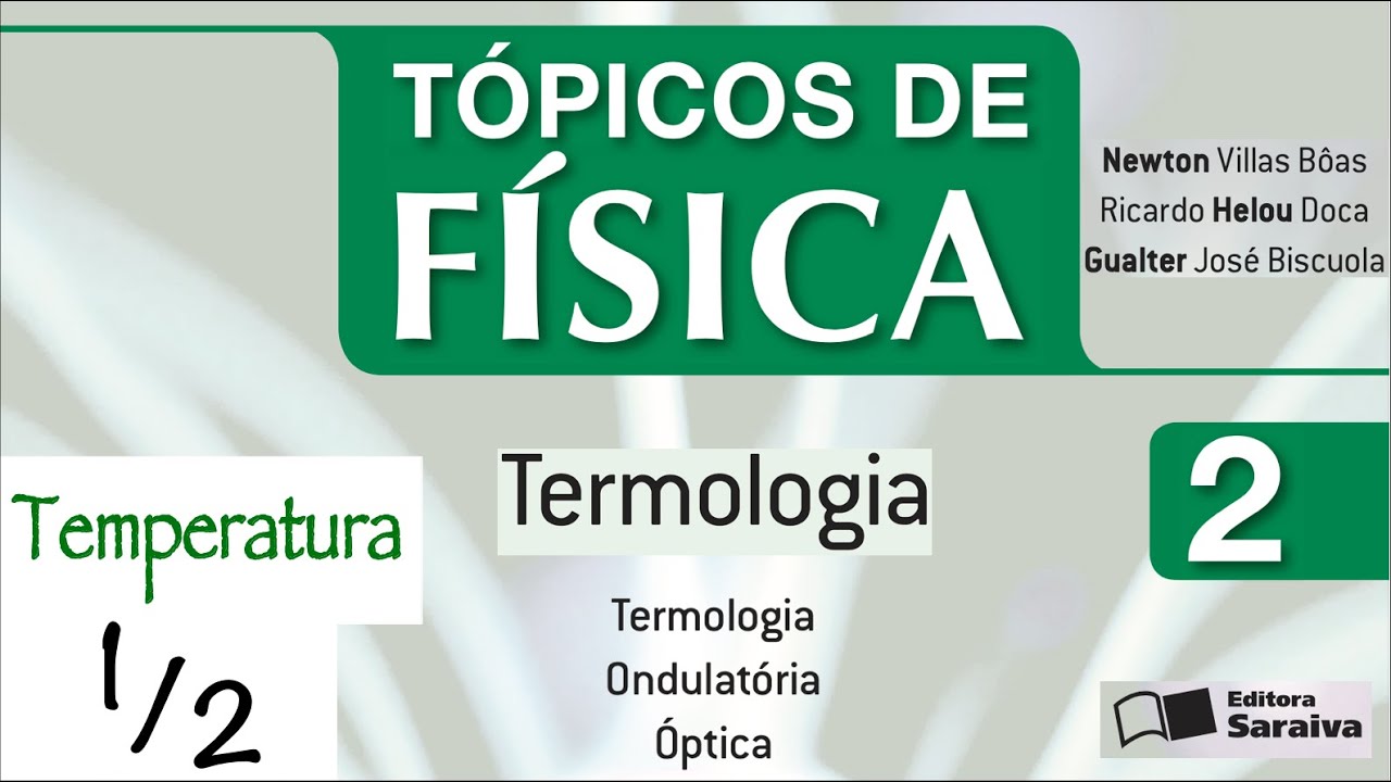 Tópicos De Física – Vol 2 – 1º de 2 dias – Temperatura
