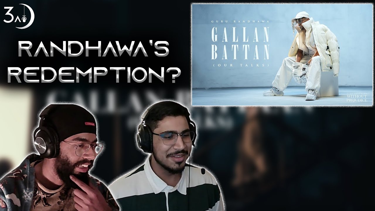 GALLAN BATTAN - GURU RANDHAWA | 3AM BREAKDOWN REACTION