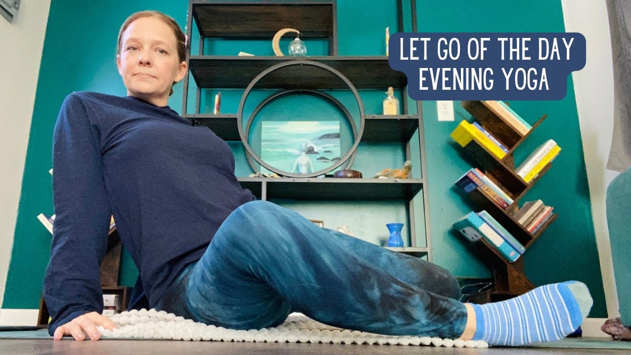 Restorative Yoga - Let Go of the Day and Prepare for Rest