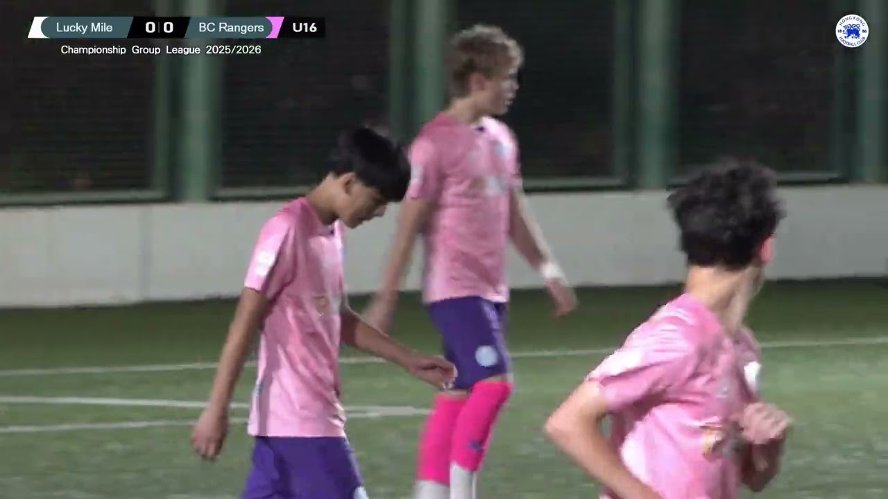 【Highlights】Lucky Mile vs BC Rangers - PYL (U16 Championship Group)