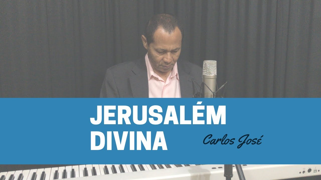 JERUSALÉM DIVINA - 207 - HARPA CRISTÃ - Carlos José