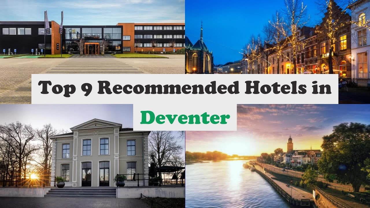 Top 9 Recommended Hotels In Deventer | Best Hotels In Deventer