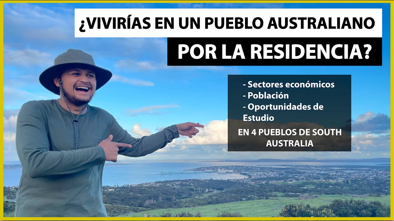 Pueblos regionales cercanos a ADELAIDE  para buscar la RESIDENCIA PERMANENTE en AUSTRALIA (Parte 1)