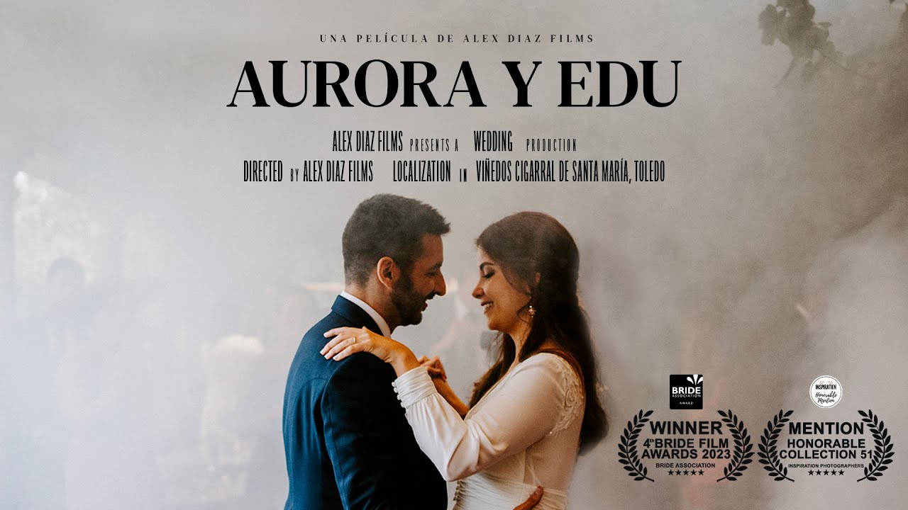 Aurora y Edu - Alex Diaz Films (Wedding Highlights)