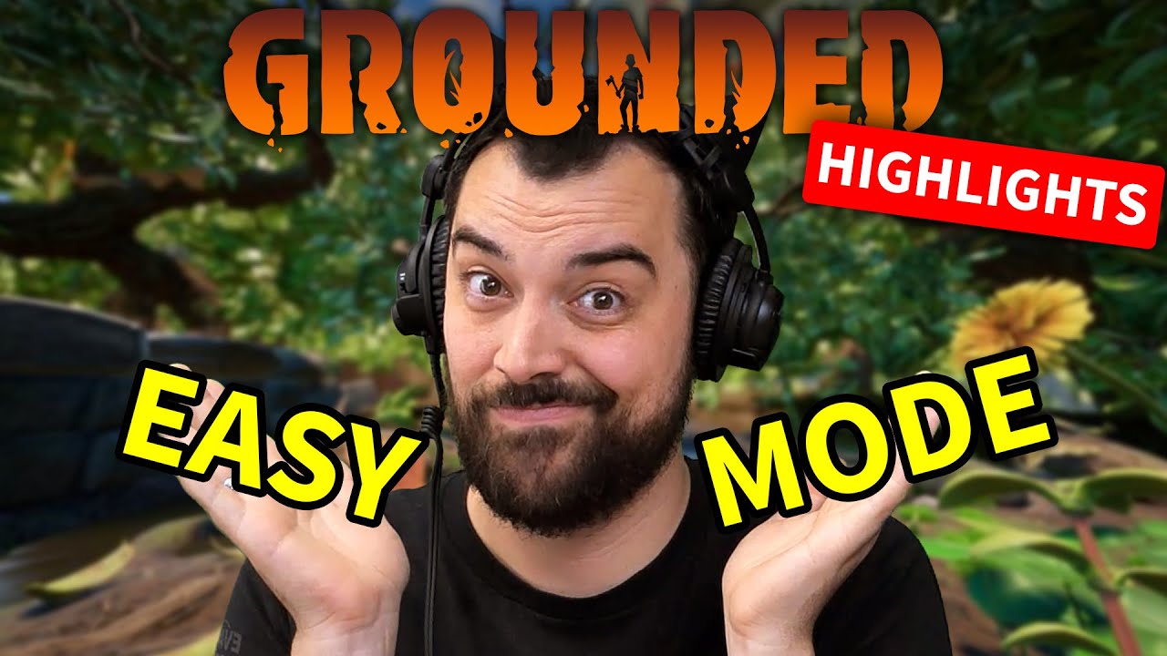 Why We Switched to Easy Mode (Grounded pt.3)