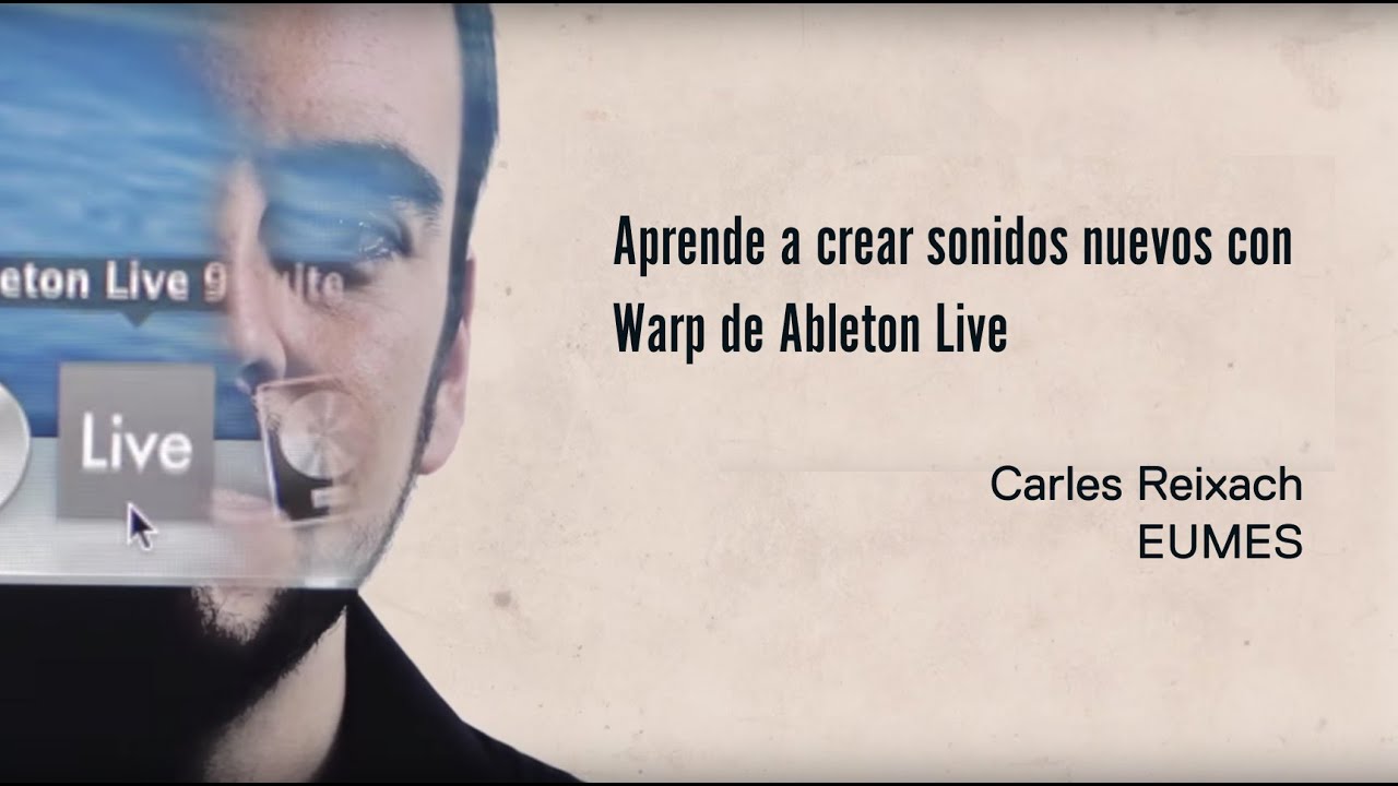 Tutorial Ableton Live: trucos para crear sonidos nuevos con Warp
