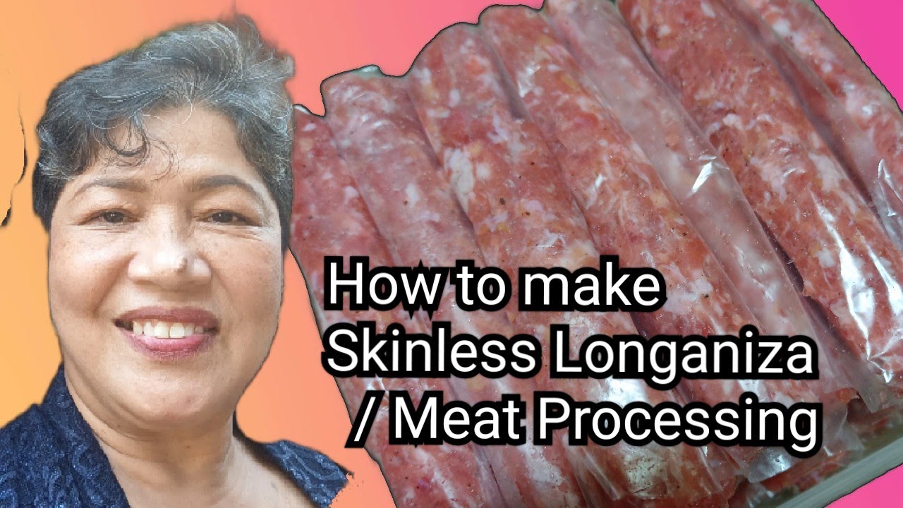 How to make Skinless Longaniza / Meat. Processing